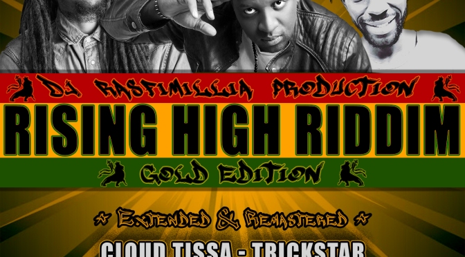Rising High Riddim (gold edition) ep – various artists